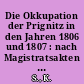 Die Okkupation der Prignitz in den Jahren 1806 und 1807 : nach Magistratsakten der Stadt Wittstock