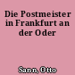 Die Postmeister in Frankfurt an der Oder