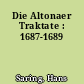 Die Altonaer Traktate : 1687-1689