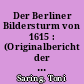 Der Berliner Bildersturm von 1615 : (Originalbericht der Kurfürstin Anna)