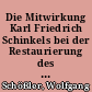 Die Mitwirkung Karl Friedrich Schinkels bei der Restaurierung des Brandenburger Domes in den Jahren 1827 bis 1836