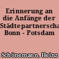 Erinnerung an die Anfänge der Städtepartnerschaft Bonn - Potsdam