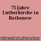 75 Jahre Lutherkirche in Rathenow