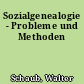 Sozialgenealogie - Probleme und Methoden