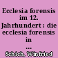 Ecclesia forensis im 12. Jahrhundert : die ecclesia forensis in Pasewalk - Markt- oder Sendkirche?