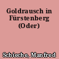 Goldrausch in Fürstenberg (Oder)