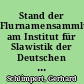 Stand der Flurnamensammlung am Institut für Slawistik der Deutschen Akademie der Wissenschaften zu Berlin