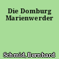 Die Domburg Marienwerder