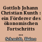 Gottlob Johann Christian Kunth : ein Förderer des ökonomischen Fortschritts in Preußen