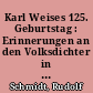 Karl Weises 125. Geburtstag : Erinnerungen an den Volksdichter in Bad Freienwalde (Oder)