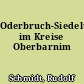 Oderbruch-Siedelungen im Kreise Oberbarnim