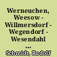 Werneuchen, Weesow - Willmersdorf - Wegendorf - Wesendahl : heimatkundliche Mitteilungen