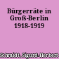 Bürgerräte in Groß-Berlin 1918-1919