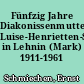 Fünfzig Jahre Diakonissenmutterhaus Luise-Henrietten-Stift in Lehnin (Mark) 1911-1961