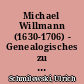Michael Willmann (1630-1706) - Genealogisches zu einem Meister der Barockmalerei