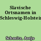 Slavische Ortsnamen in Schleswig-Holstein