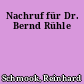 Nachruf für Dr. Bernd Rühle