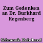 Zum Gedenken an Dr. Burkhard Regenberg