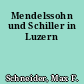 Mendelssohn und Schiller in Luzern