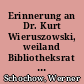 Erinnerung an Dr. Kurt Wieruszowski, weiland Bibliotheksrat an der Preußischen Staatsbibliothek