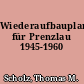 Wiederaufbauplanungen für Prenzlau 1945-1960