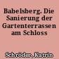 Babelsberg. Die Sanierung der Gartenterrassen am Schloss