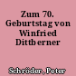 Zum 70. Geburtstag von Winfried Dittberner