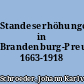 Standeserhöhungen in Brandenburg-Preußen 1663-1918