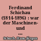 Ferdinand Schichau (1814-1896) : war der Maschinen- und Schiffbauer auch ein Verkehrspionier?