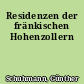 Residenzen der fränkischen Hohenzollern