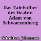 Das Tafelsilber des Grafen Adam von Schwarzenberg