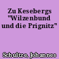 Zu Kesebergs "Wilzenbund und die Prignitz"