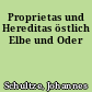 Proprietas und Hereditas östlich Elbe und Oder