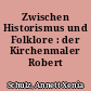 Zwischen Historismus und Folklore : der Kirchenmaler Robert Sandfort
