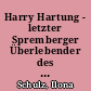 Harry Hartung - letzter Spremberger Überlebender des KZ Buchenwald