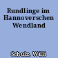 Rundlinge im Hannoverschen Wendland