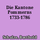 Die Kantone Pommerns 1733-1786