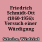Friedrich Schmidt-Ott (1860-1956): Versuch einer Würdigung