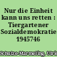 Nur die Einheit kann uns retten : Tiergartener Sozialdemokratie 1945746