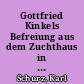 Gottfried Kinkels Befreiung aus dem Zuchthaus in Spandau durch Karl Schurz
