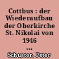 Cottbus : der Wiederaufbau der Oberkirche St. Nikolai von 1946 bis 1995