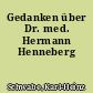 Gedanken über Dr. med. Hermann Henneberg