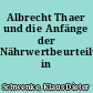 Albrecht Thaer und die Anfänge der Nährwertbeurteilung in Deutschland