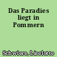 Das Paradies liegt in Pommern