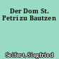 Der Dom St. Petri zu Bautzen