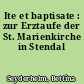 Ite et baptisate : zur Erztaufe der St. Marienkirche in Stendal