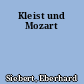Kleist und Mozart