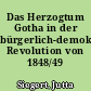 Das Herzogtum Gotha in der bürgerlich-demokratischen Revolution von 1848/49