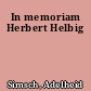 In memoriam Herbert Helbig