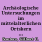 Archäologische Untersuchungen im mittelalterlichen Ortskern von Wolkenberg